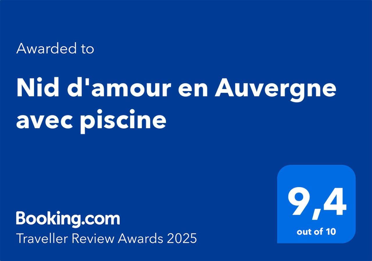 Nid D'amour En Auvergne Avec Piscine Ferienhaus *